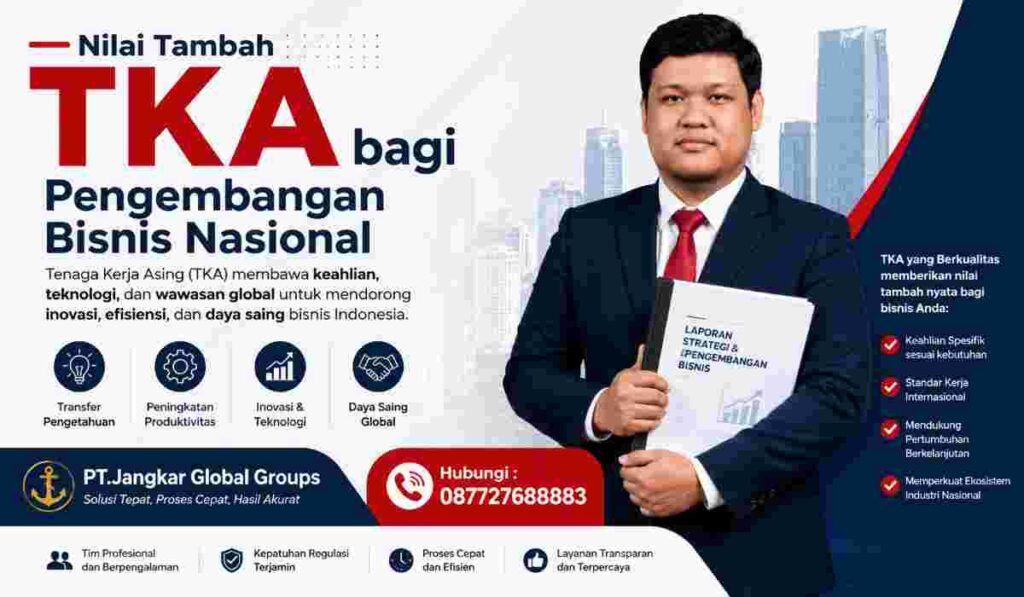 Nilai Tambah TKA bagi Pengembangan Bisnis Nasional