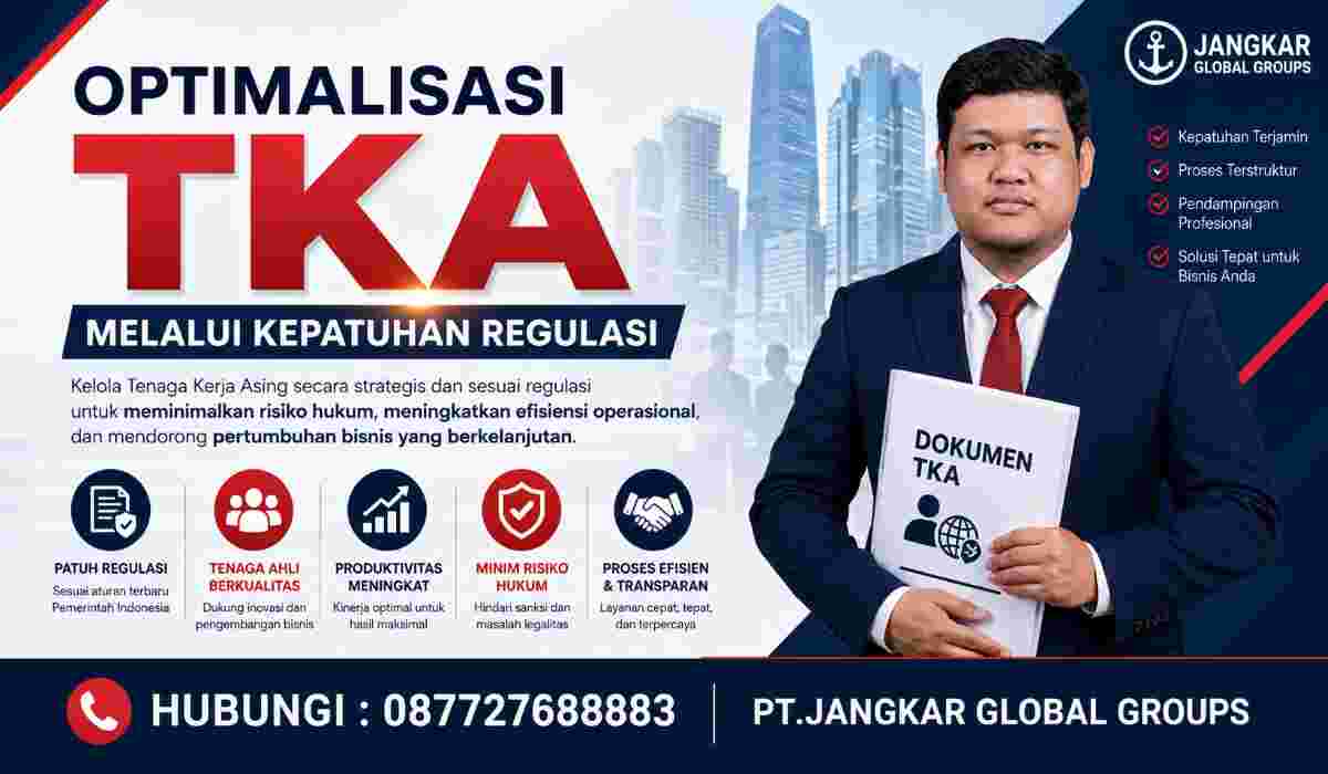 Optimalisasi TKA Melalui Kepatuhan Regulasi