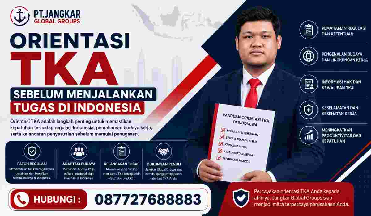 Orientasi TKA Sebelum Menjalankan Tugas di Indonesia