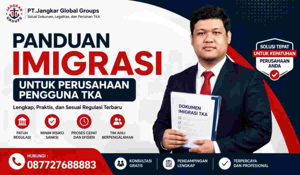 Panduan Imigrasi untuk Perusahaan Pengguna TKA