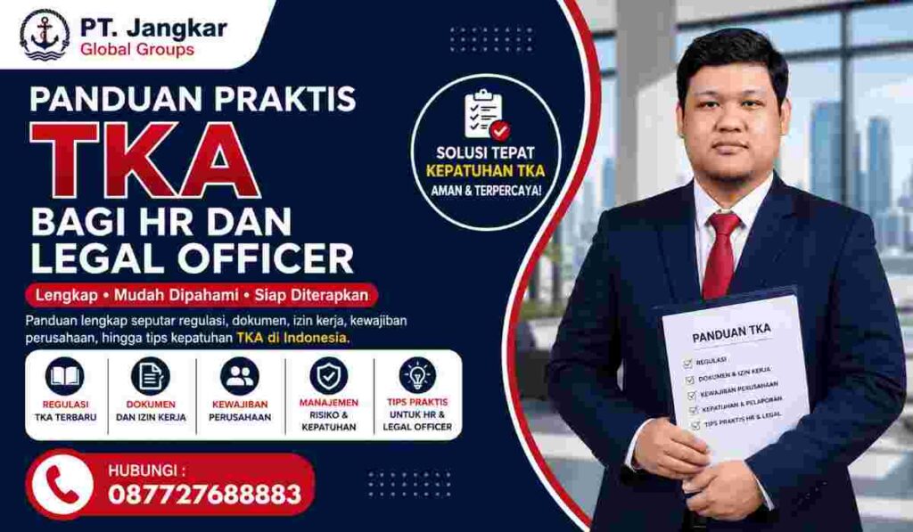 Panduan Praktis TKA bagi HR dan Legal Officer