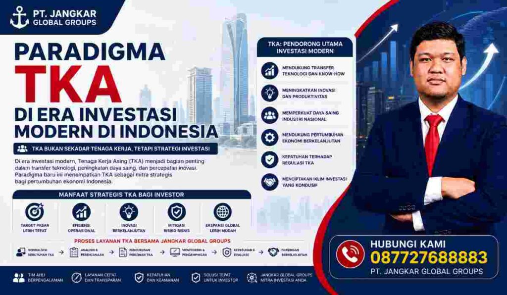 Paradigma TKA di Era Investasi Modern di Indonesia