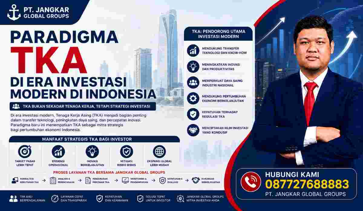 Paradigma TKA di Era Investasi Modern di Indonesia