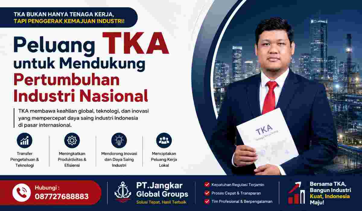 Peluang TKA untuk Mendukung Pertumbuhan Industri Nasional