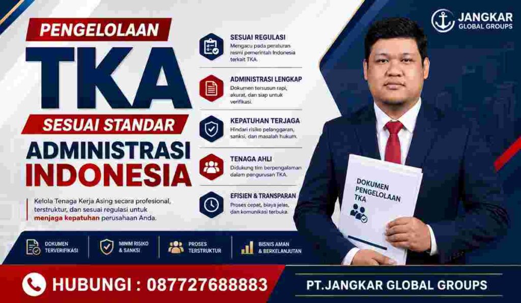 Pengelolaan TKA Sesuai Standar Administrasi Indonesia