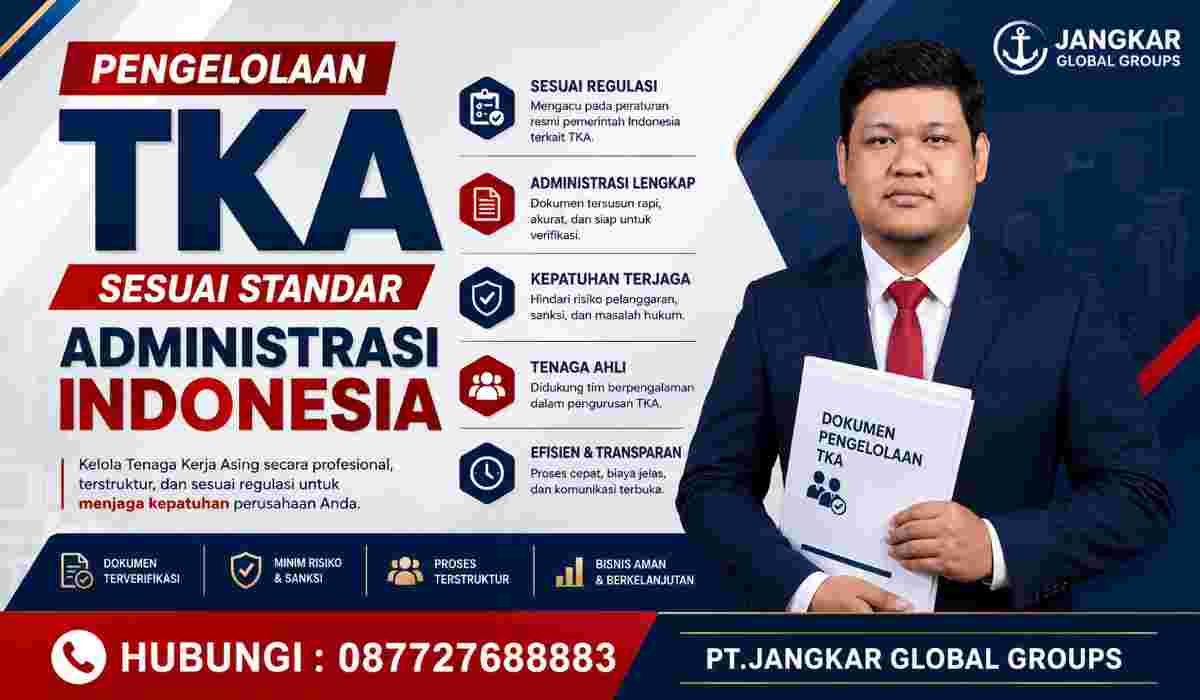 Pengelolaan TKA Sesuai Standar Administrasi Indonesia