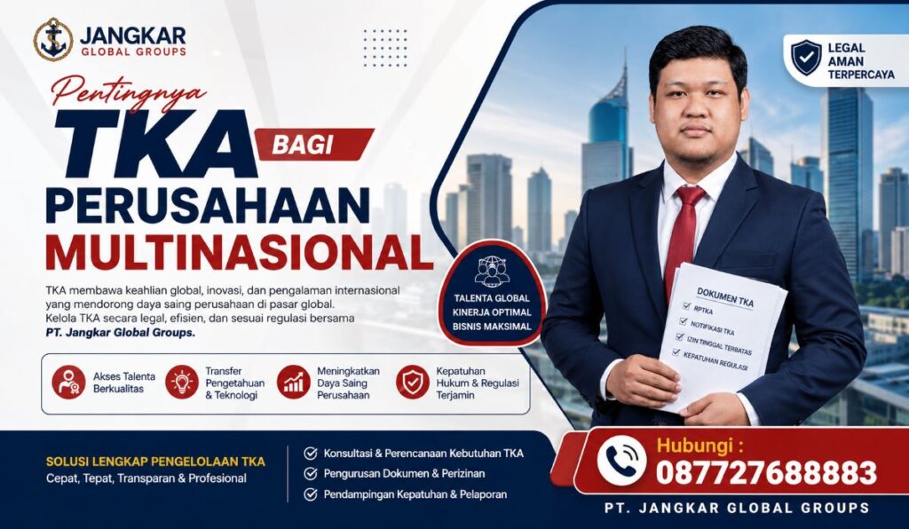 Pentingnya TKA bagi Perusahaan Multinasional