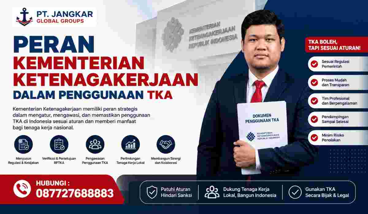 Peran Kementerian Ketenagakerjaan dalam Penggunaan TKA