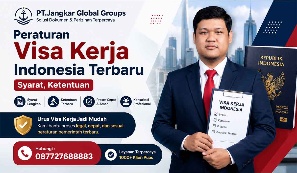 Peraturan Visa Kerja Indonesia Terbaru Syarat, Ketentuan