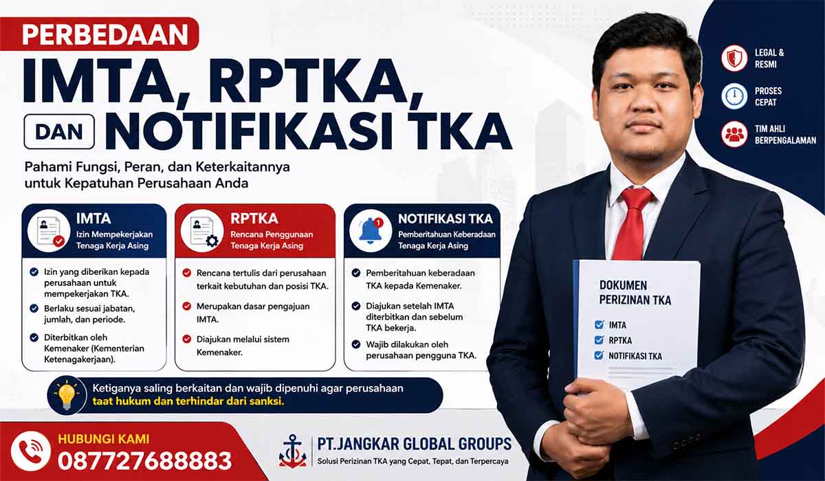 Perbedaan IMTA, RPTKA, dan Notifikasi TKA
