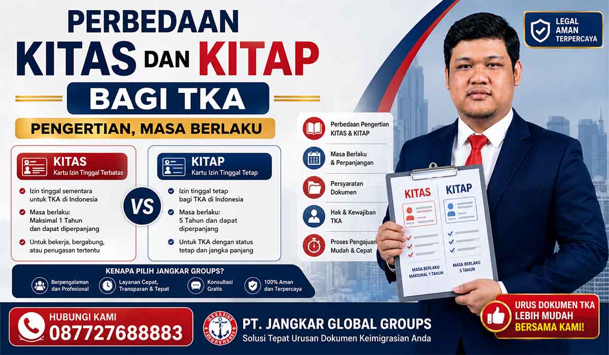 Perbedaan KITAS dan KITAP bagi TKA Pengertian, Masa Berlaku