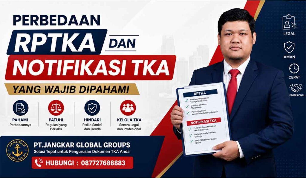 Perbedaan RPTKA dan Notifikasi TKA yang Wajib Dipahami