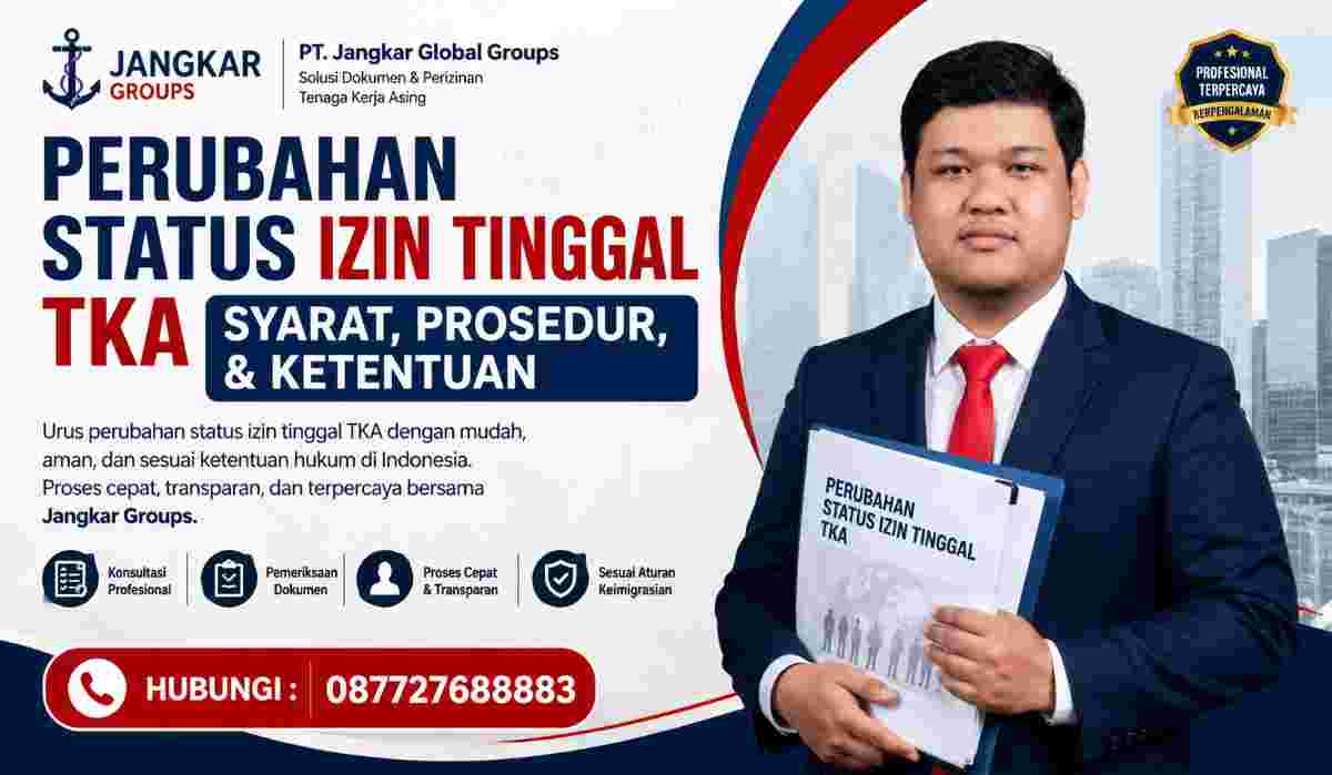 Perubahan Status Izin Tinggal TKA Syarat, Prosedur, & Ketentuan