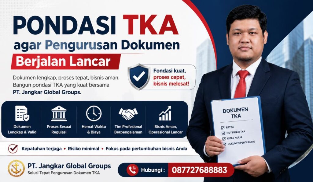 Pondasi TKA agar Pengurusan Dokumen Berjalan Lancar