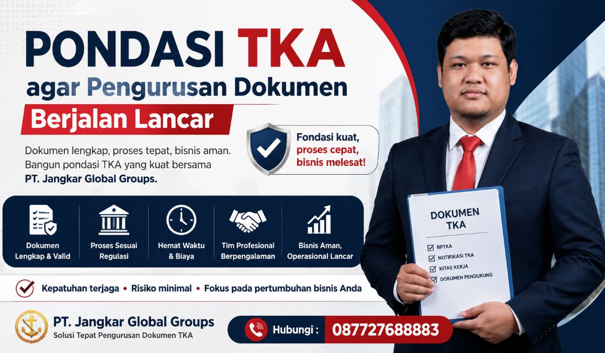 Pondasi TKA agar Pengurusan Dokumen Berjalan Lancar