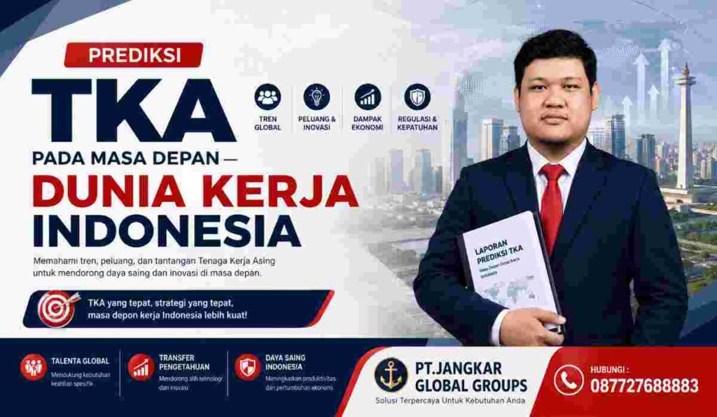 Prediksi TKA pada Masa Depan Dunia Kerja Indonesia