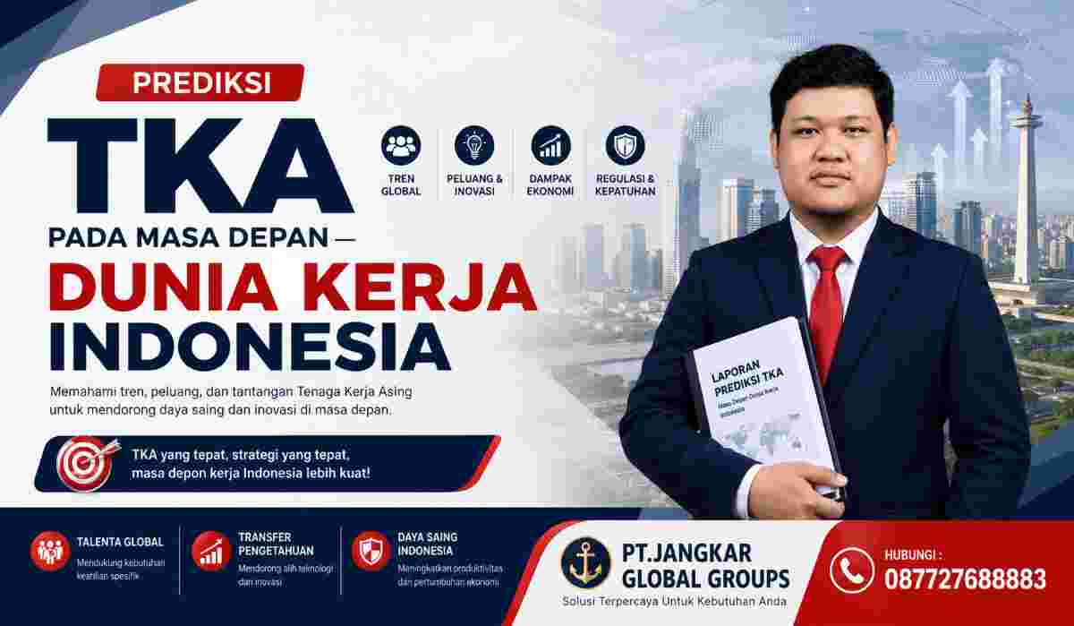Prediksi TKA pada Masa Depan Dunia Kerja Indonesia