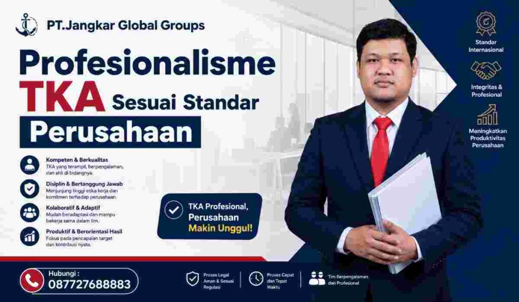 Profesionalisme TKA Sesuai Standar Perusahaan