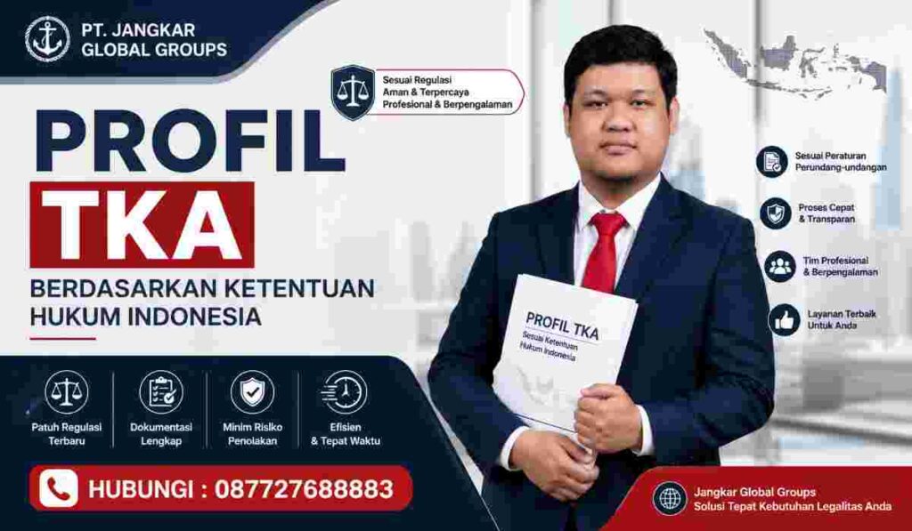 Profil TKA Berdasarkan Ketentuan Hukum Indonesia