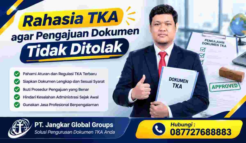 Rahasia TKA agar Pengajuan Dokumen Tidak Ditolak