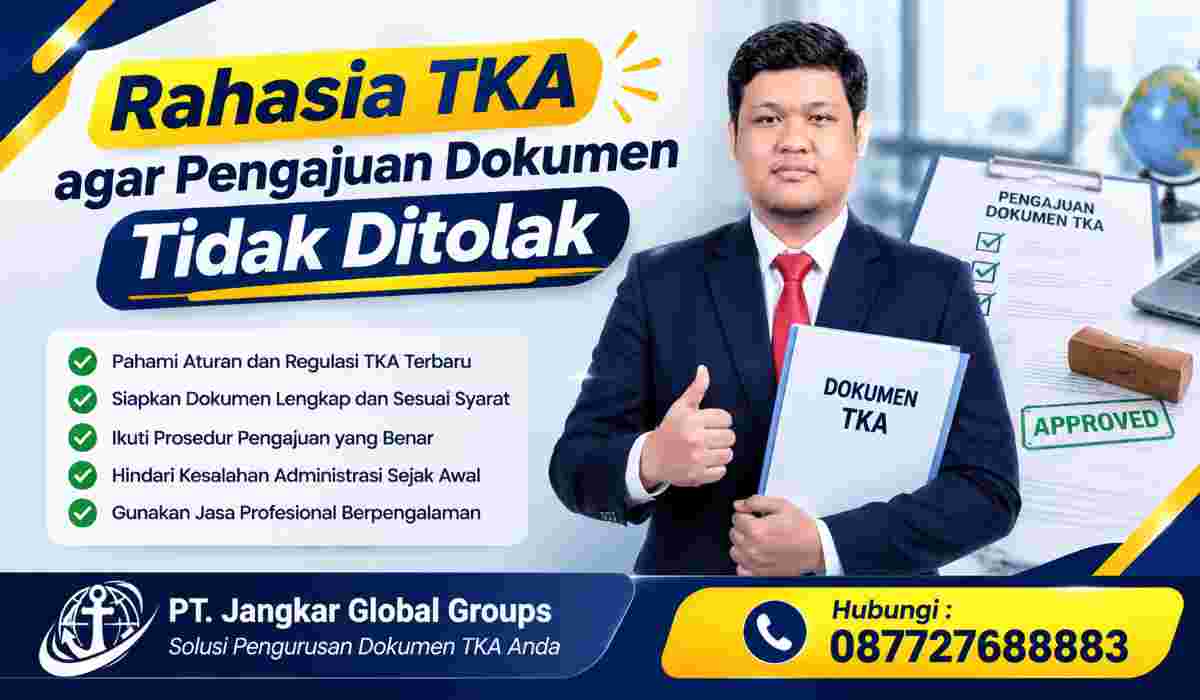 Rahasia TKA agar Pengajuan Dokumen Tidak Ditolak