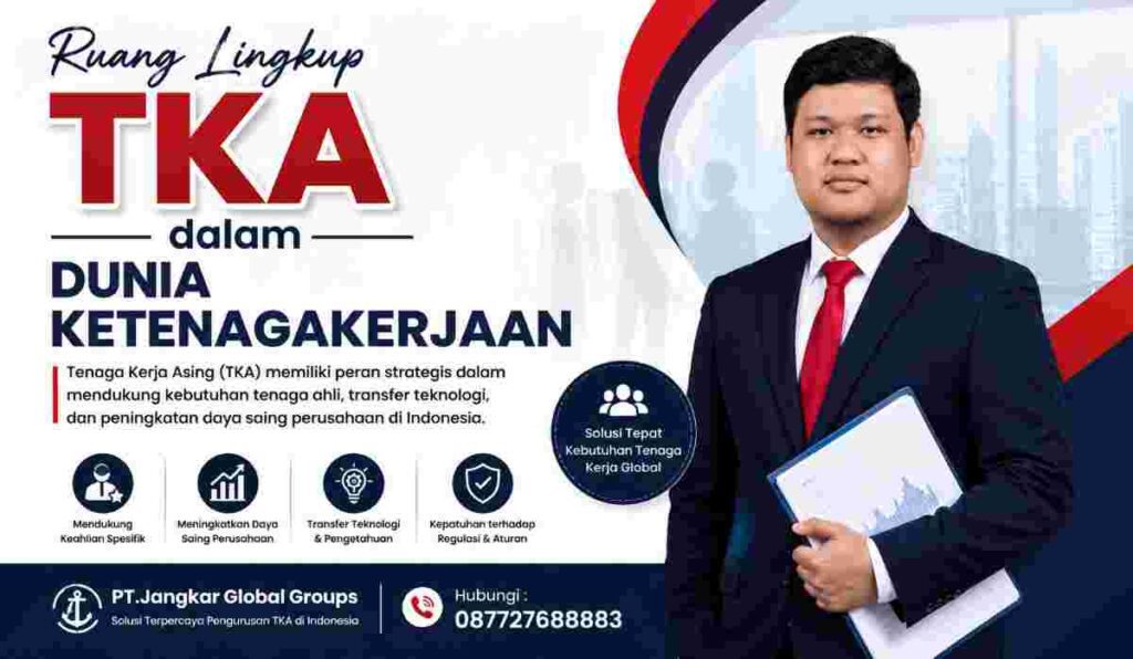 Ruang Lingkup TKA dalam Dunia Ketenagakerjaan