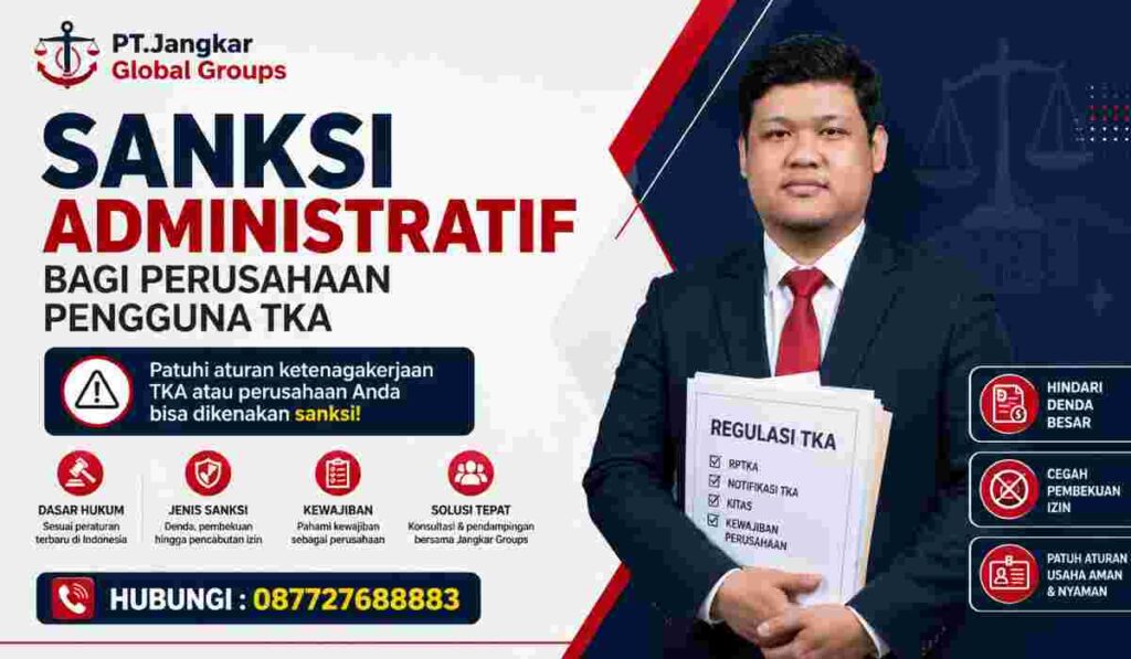 Sanksi Administratif bagi Perusahaan Pengguna TKA
