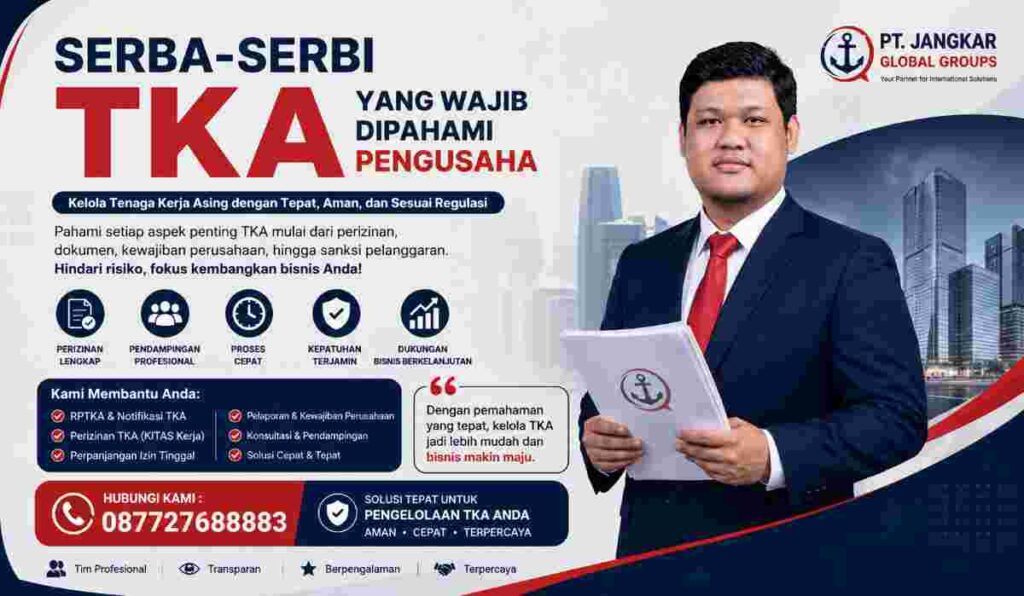 Serba-serbi TKA yang Wajib Dipahami Pengusaha