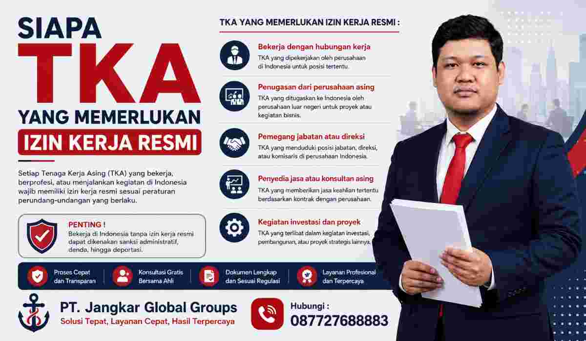 Siapa TKA yang Memerlukan Izin Kerja Resmi
