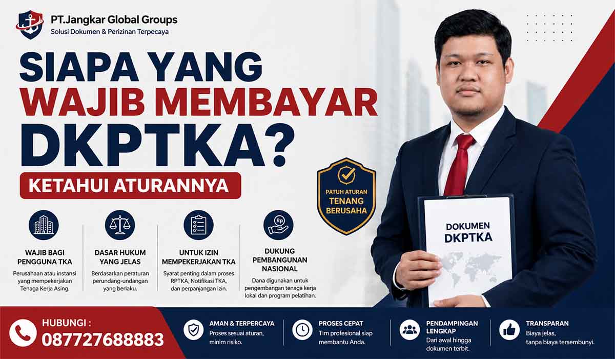 Siapa yang Wajib Membayar DKPTKA Ketahui Aturannya