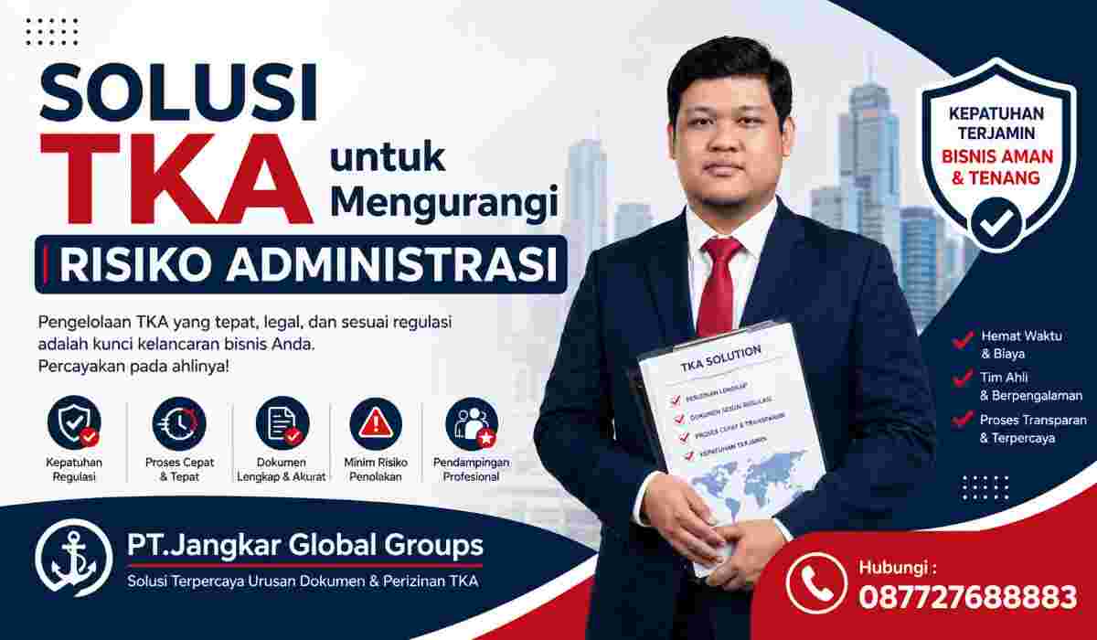 Solusi TKA untuk Mengurangi Risiko Administrasi