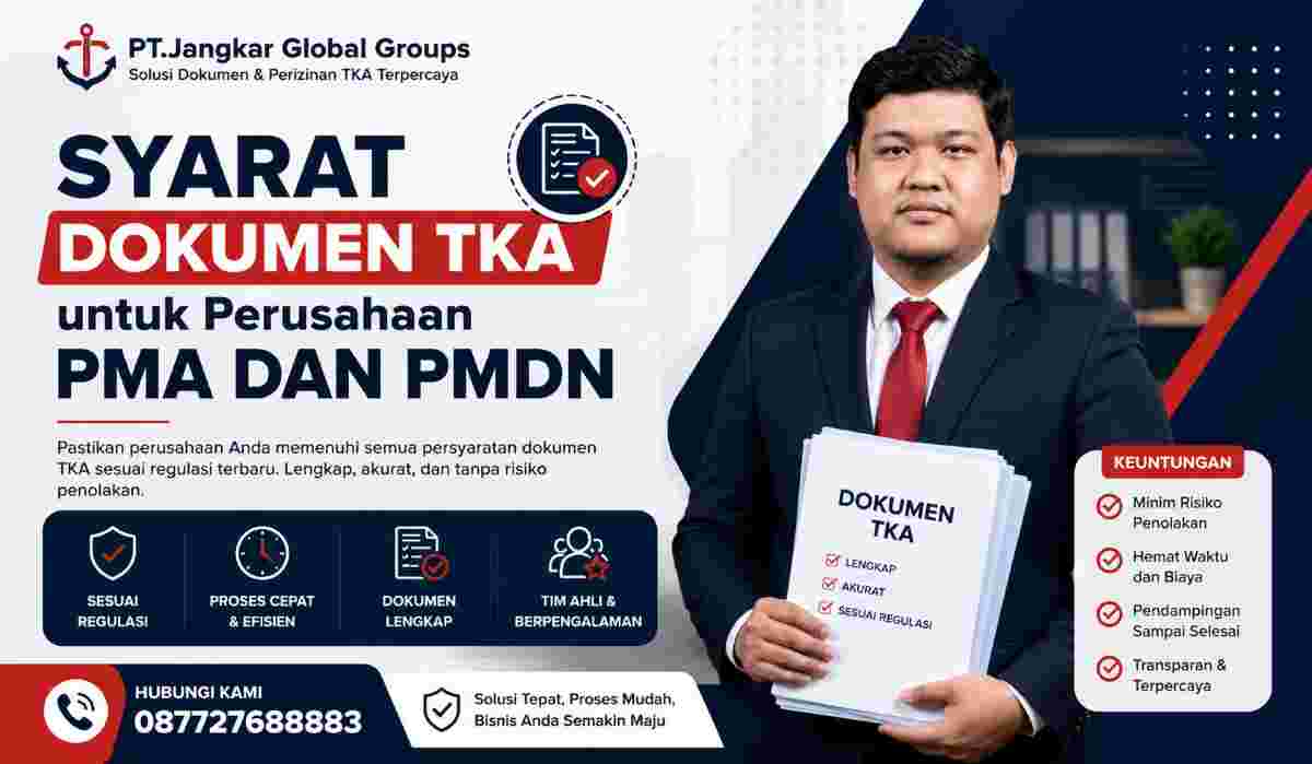 Syarat Dokumen TKA untuk Perusahaan PMA dan PMDN