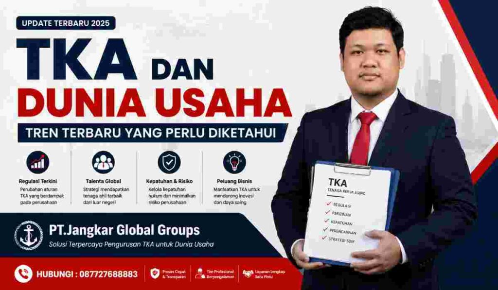 TKA dan Dunia Usaha Tren Terbaru yang Perlu Diketahui