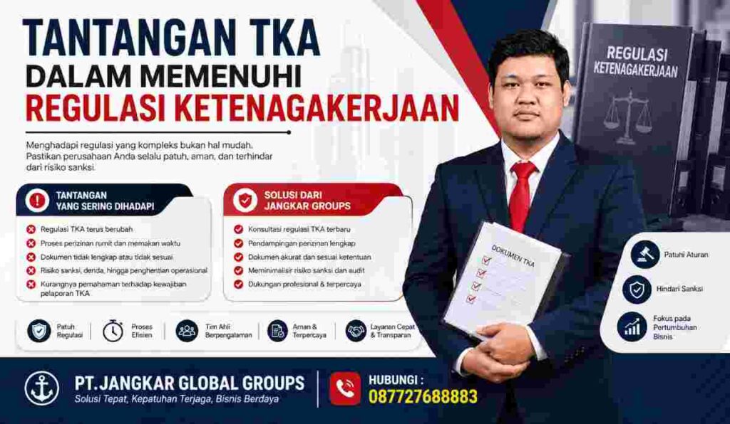 Tantangan TKA dalam Memenuhi Regulasi Ketenagakerjaan