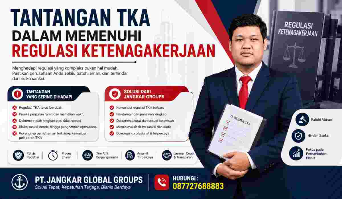 Tantangan TKA dalam Memenuhi Regulasi Ketenagakerjaan