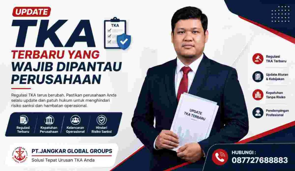 Update TKA Terbaru yang Wajib Dipantau Perusahaan