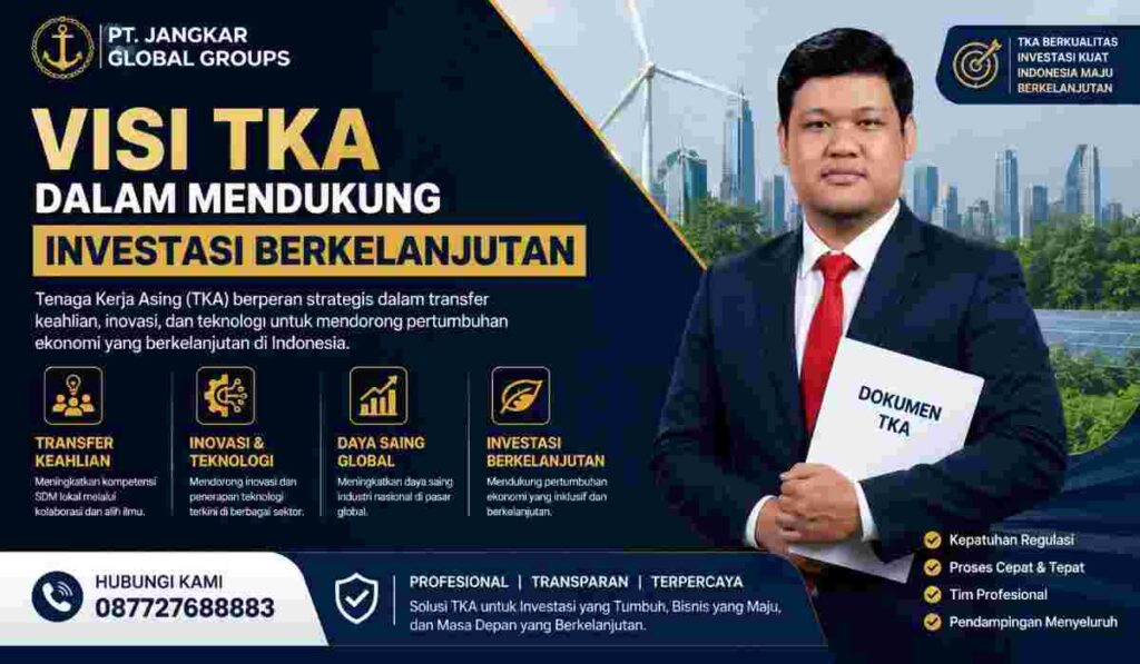 Visi TKA dalam Mendukung Investasi Berkelanjutan