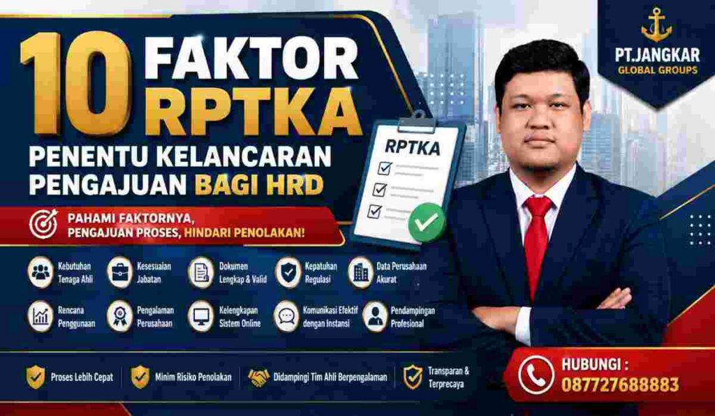 10 Faktor RPTKA Penentu Kelancaran Pengajuan bagi HRD