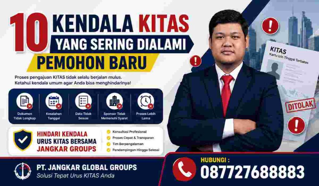 10 Kendala KITAS yang Sering Dialami Pemohon Baru