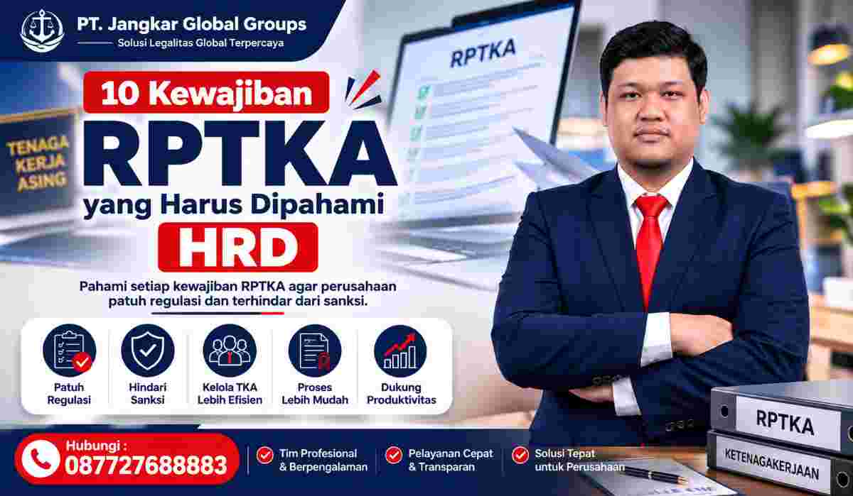 10 Kewajiban RPTKA yang Harus Dipahami HRD