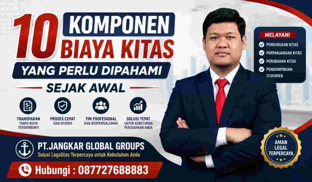 10 Komponen Biaya KITAS yang Perlu Dipahami Sejak Awal