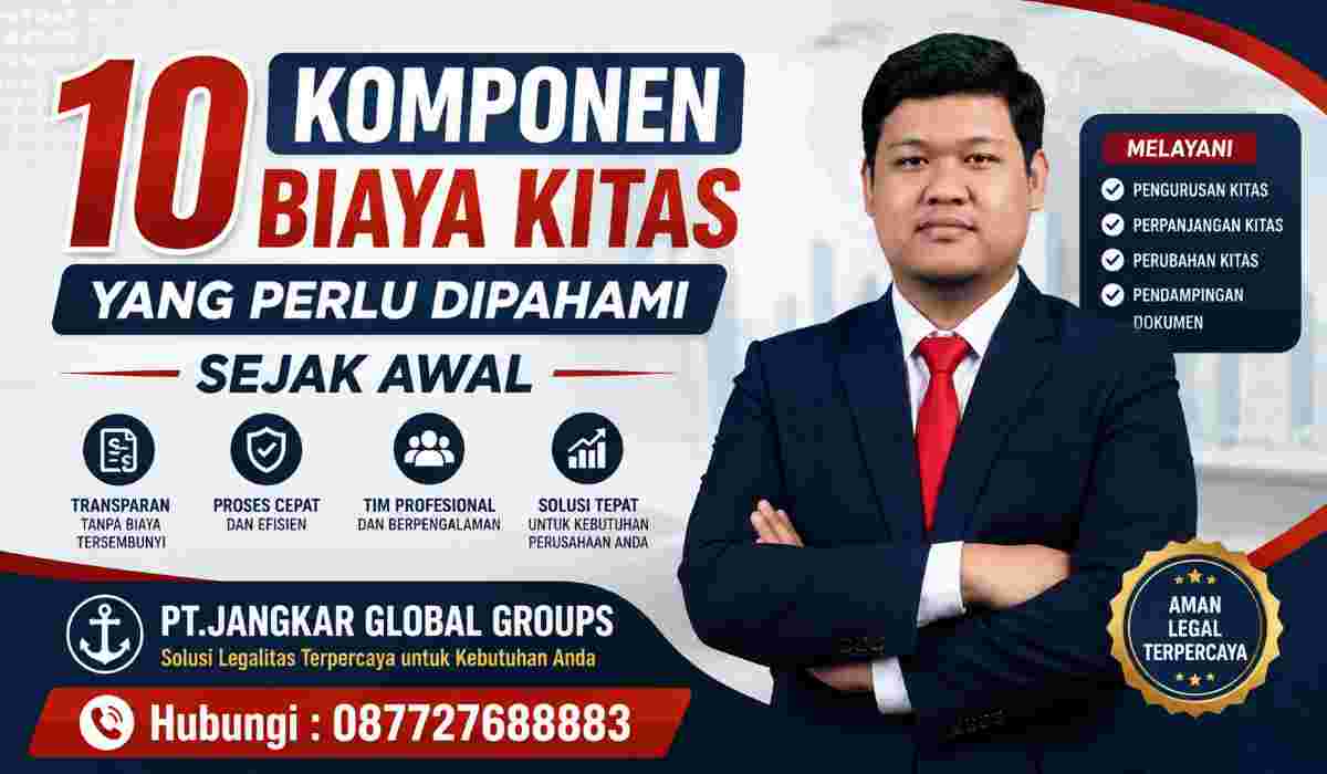 10 Komponen Biaya KITAS yang Perlu Dipahami Sejak Awal