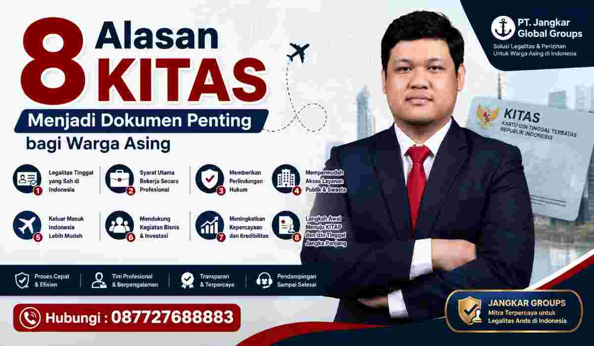 8 Alasan KITAS Menjadi Dokumen Penting bagi Warga Asing