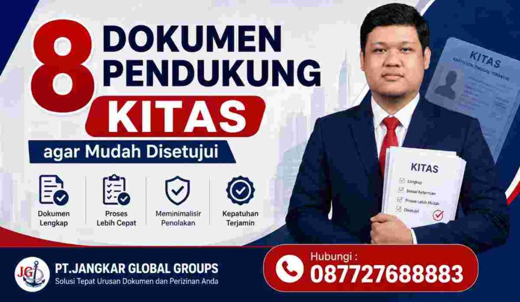8 Dokumen Pendukung KITAS agar Mudah Disetujui