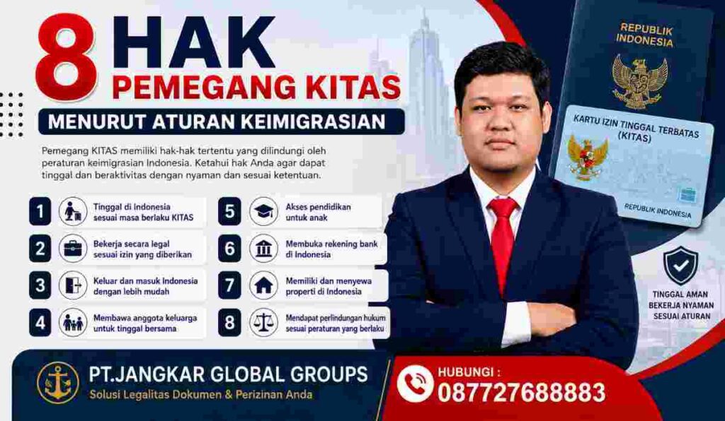 8 Hak Pemegang KITAS Menurut Aturan Keimigrasian