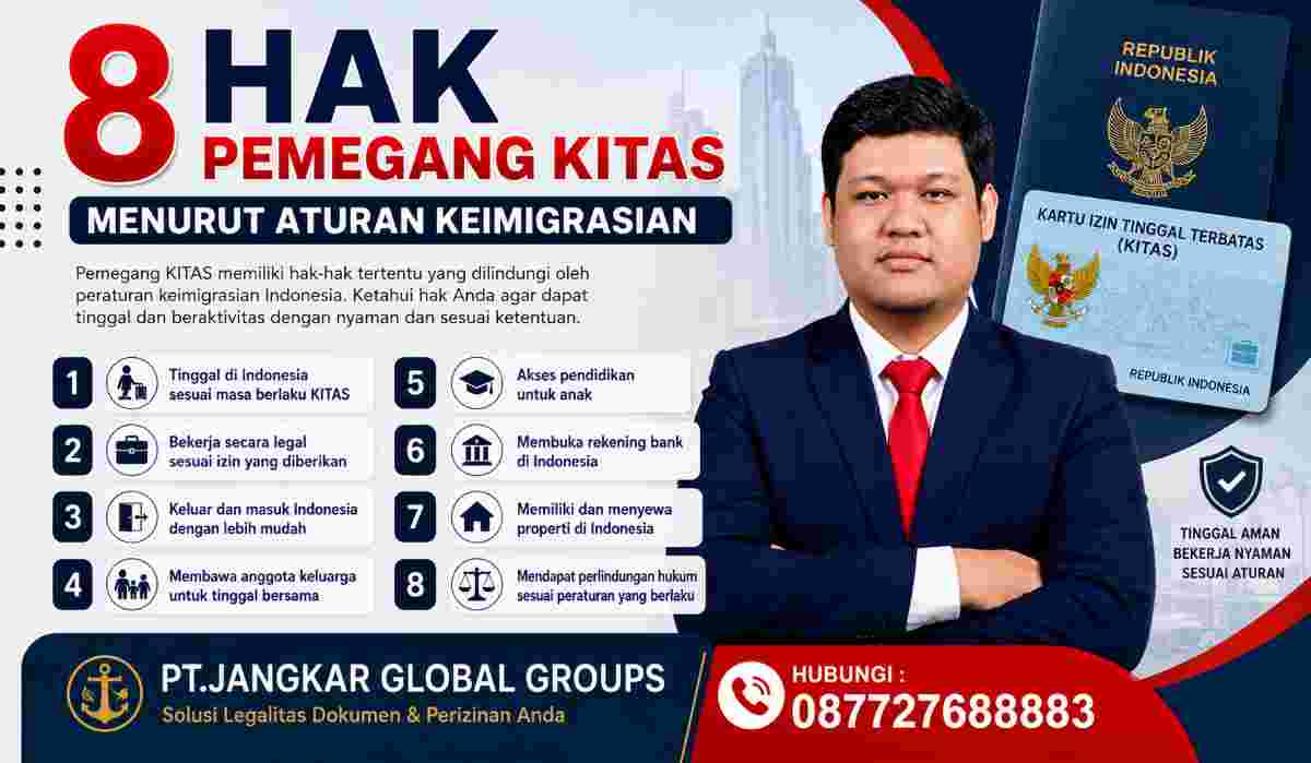 8 Hak Pemegang KITAS Menurut Aturan Keimigrasian