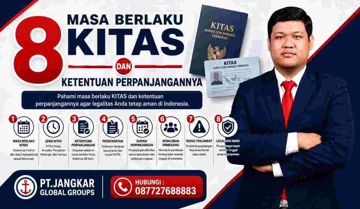 8 Masa Berlaku KITAS dan Ketentuan Perpanjangannya