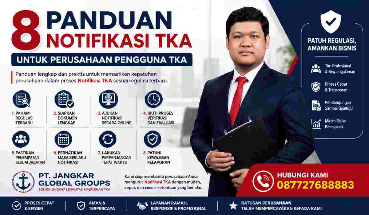 8 Panduan Notifikasi TKA untuk Perusahaan Pengguna TKA