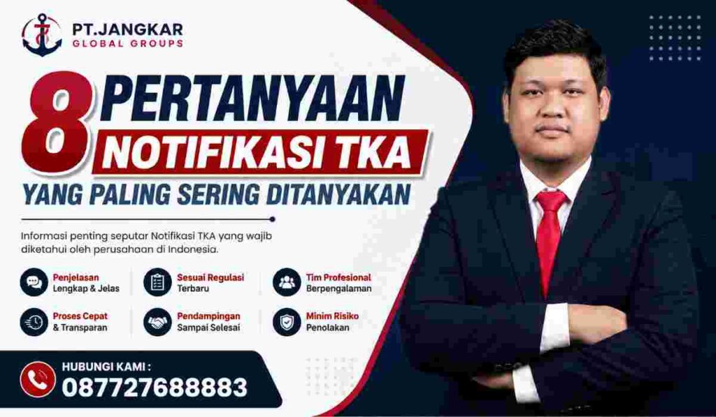 8 Pertanyaan Notifikasi TKA yang Paling Sering Ditanyakan