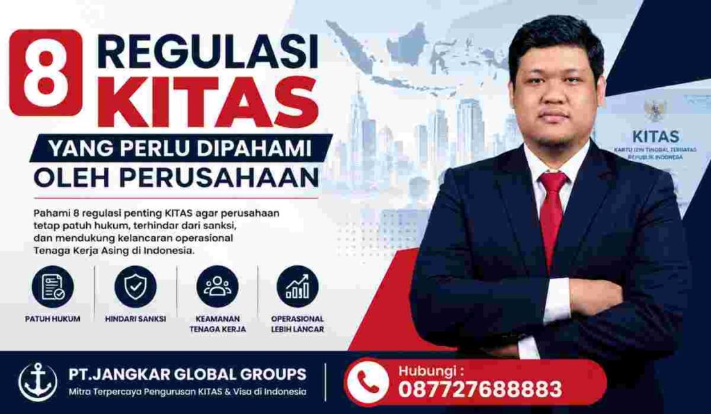 8 Regulasi KITAS yang Perlu Dipahami oleh Perusahaan